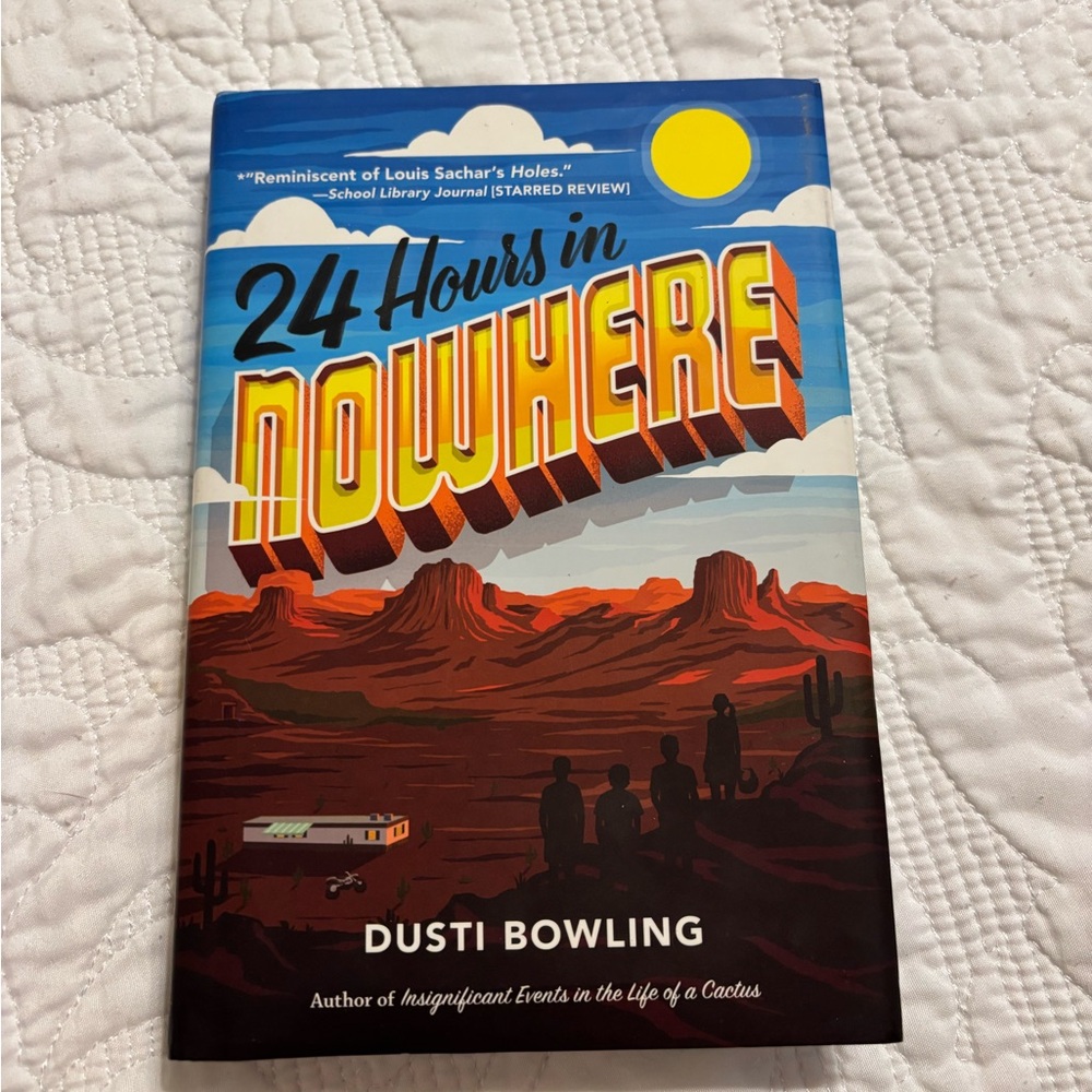 24 Hours in Nowhere by Dusti Bowling - Vibrant Desert Cover